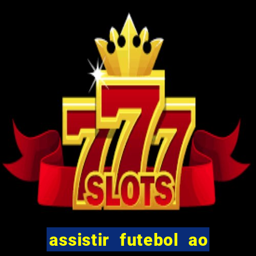 assistir futebol ao vivo rmc