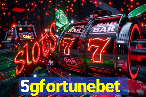 5gfortunebet