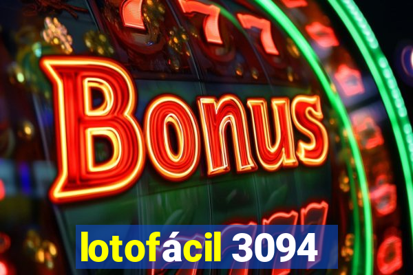 lotofácil 3094