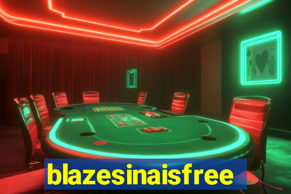 blazesinaisfree