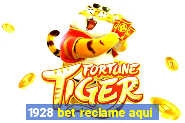 1928 bet reclame aqui