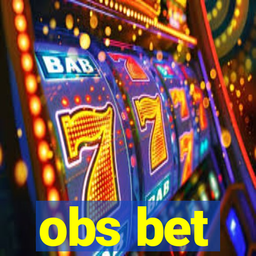 obs bet