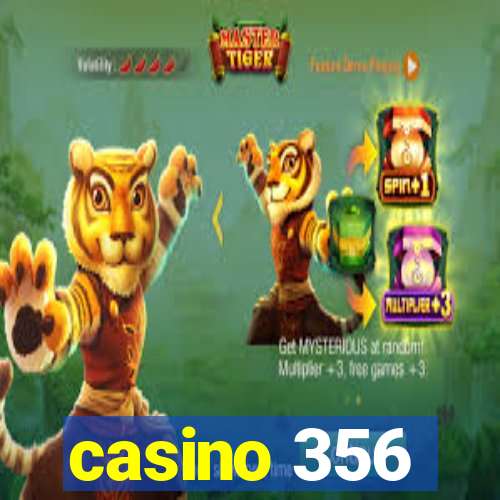 casino 356