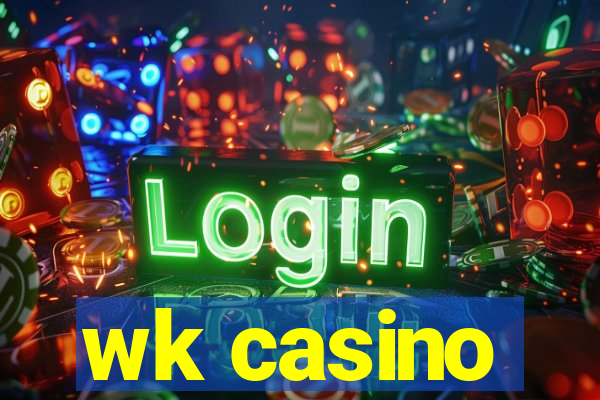 wk casino