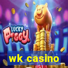 wk casino