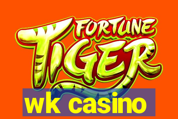 wk casino