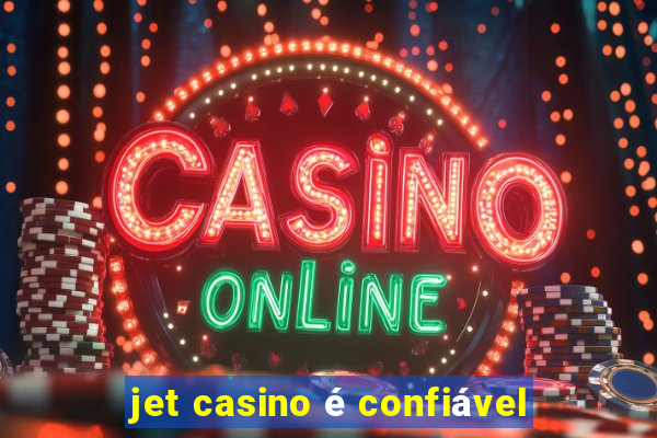 jet casino é confiável