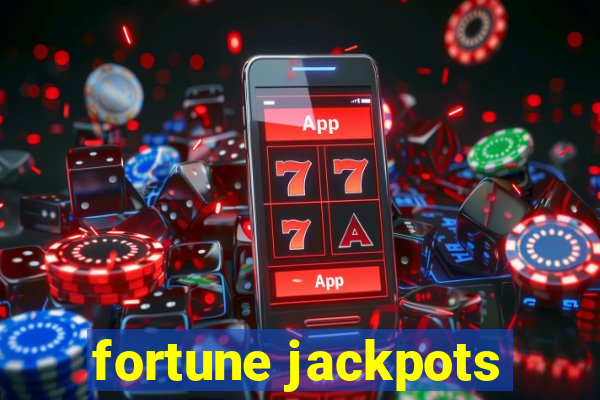 fortune jackpots