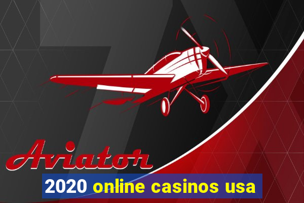 2020 online casinos usa