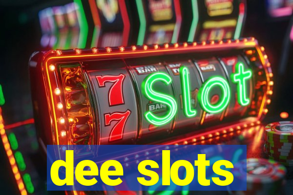 dee slots