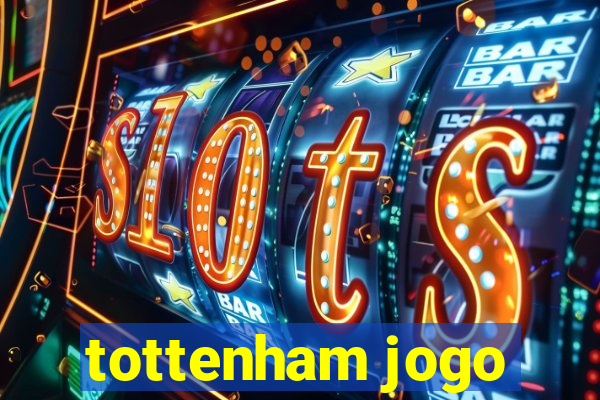 tottenham jogo