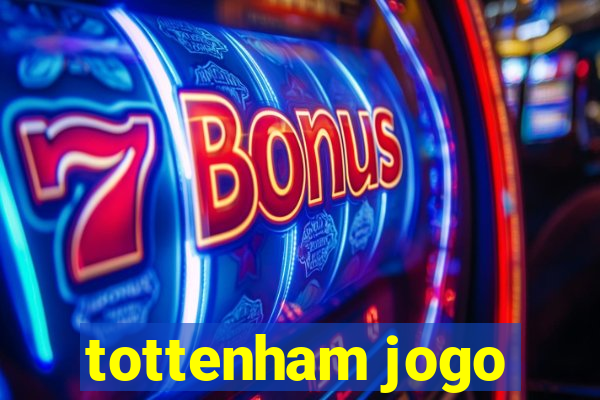 tottenham jogo