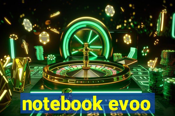 notebook evoo