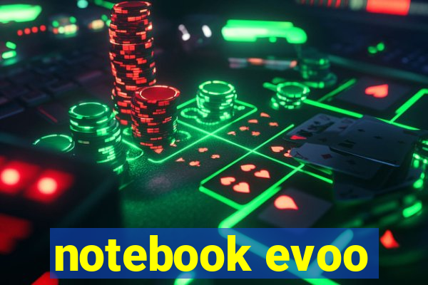 notebook evoo