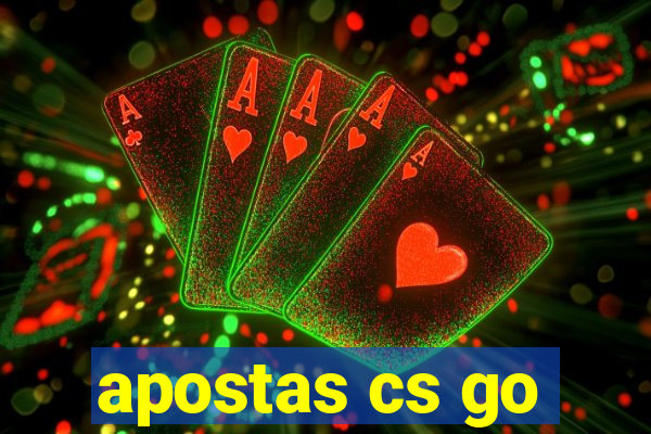 apostas cs go