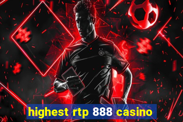 highest rtp 888 casino