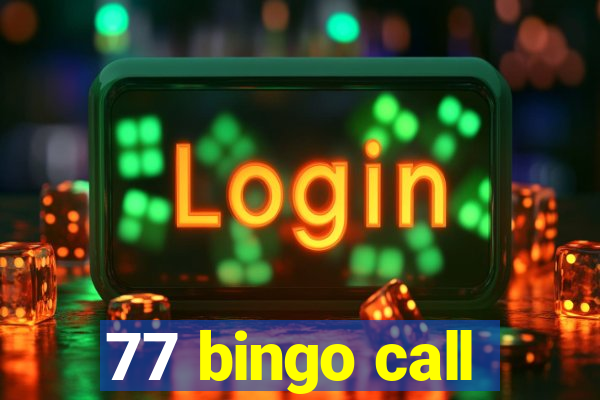 77 bingo call