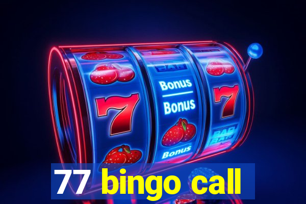 77 bingo call