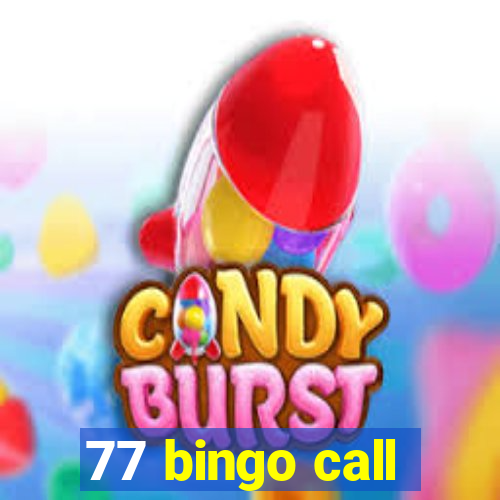 77 bingo call