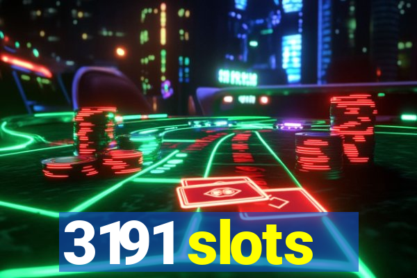 3191 slots