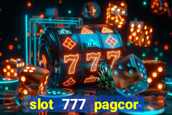 slot 777 pagcor casino jili