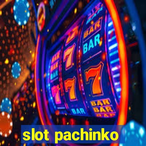 slot pachinko