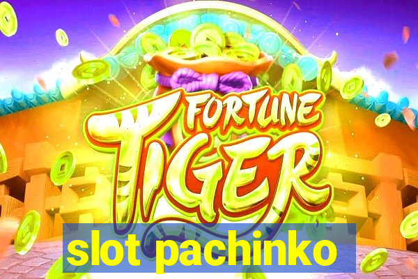 slot pachinko