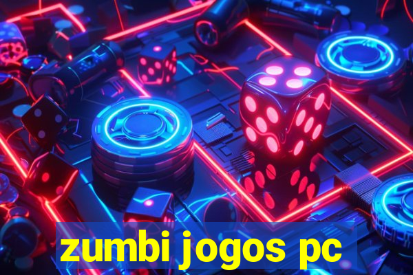 zumbi jogos pc