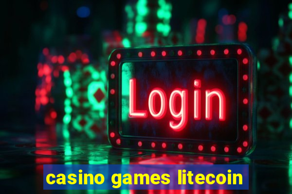 casino games litecoin