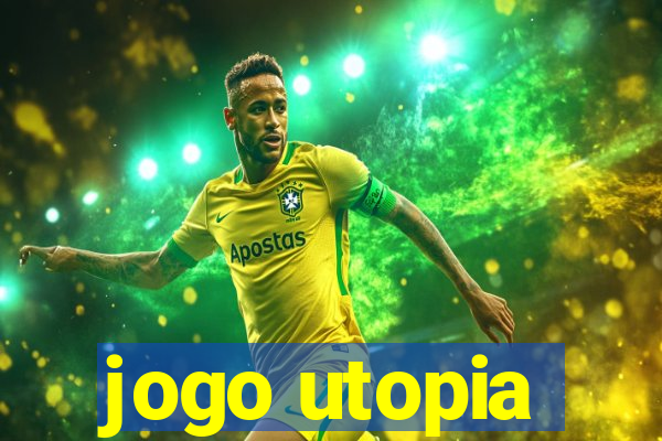 jogo utopia