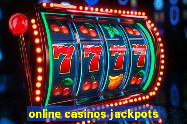 online casinos jackpots