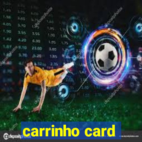 carrinho card