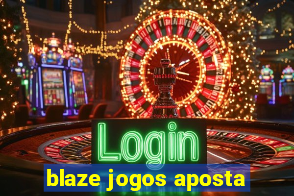 blaze jogos aposta