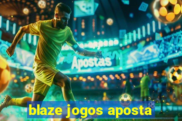 blaze jogos aposta