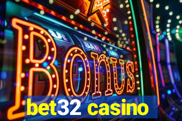 bet32 casino