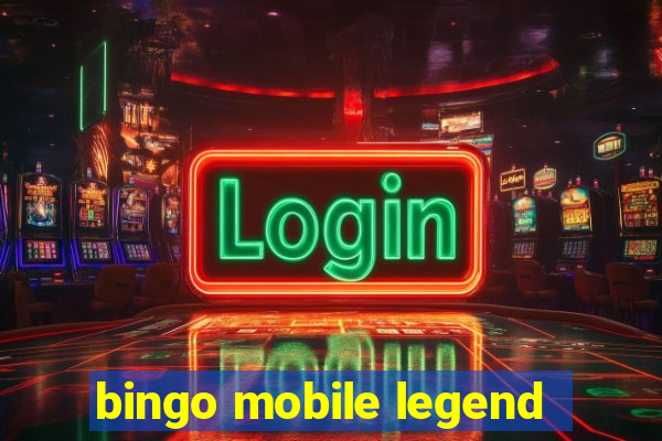 bingo mobile legend