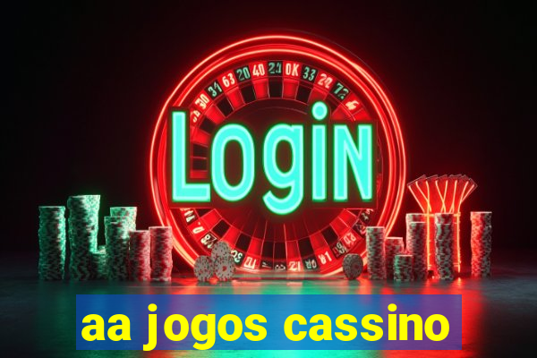 aa jogos cassino