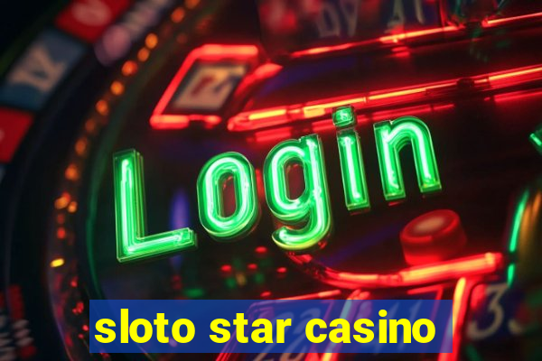 sloto star casino