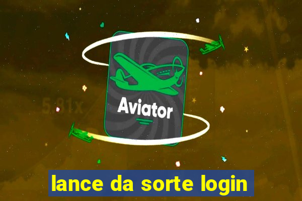 lance da sorte login