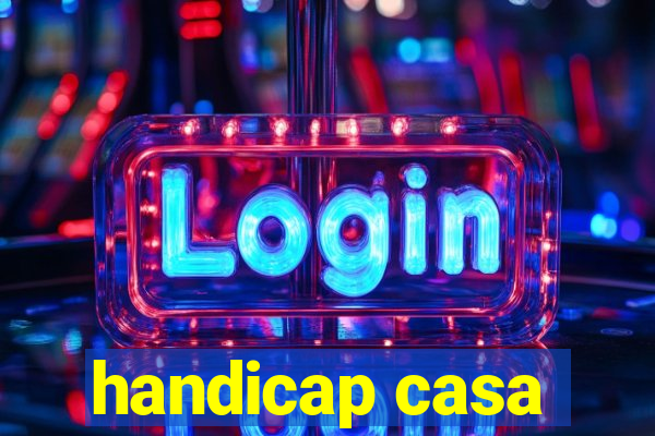 handicap casa