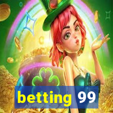 betting 99