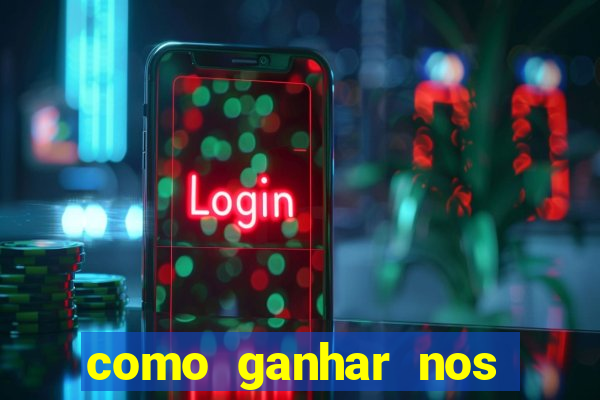 como ganhar nos jogos de apostas