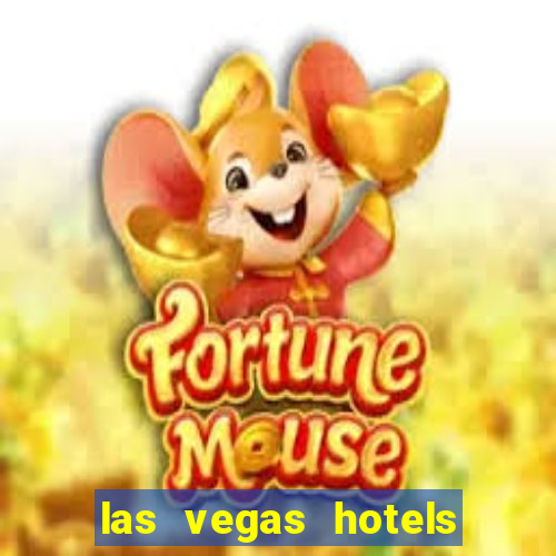 las vegas hotels with casino