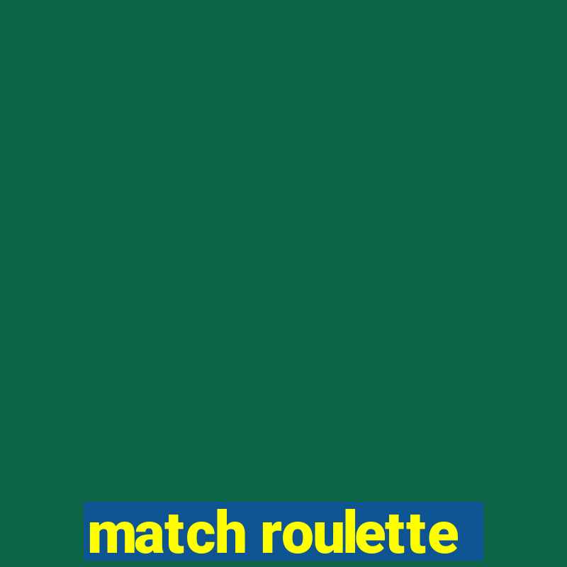 match roulette