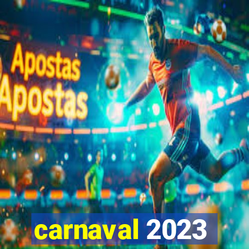 carnaval 2023