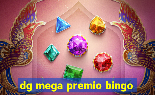 dg mega premio bingo