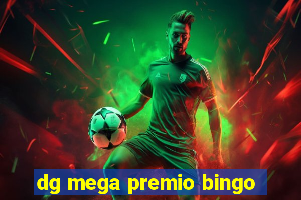 dg mega premio bingo