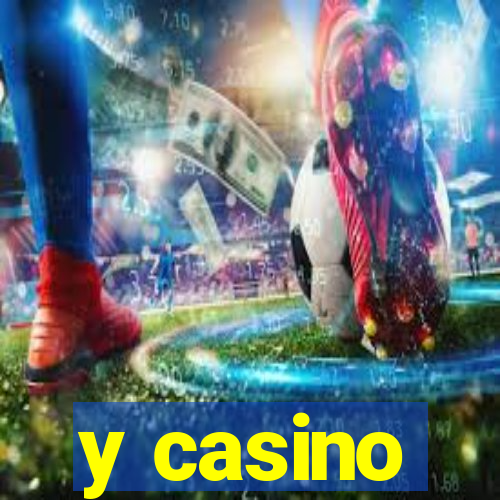 y casino