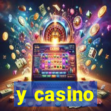 y casino