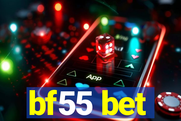 bf55 bet